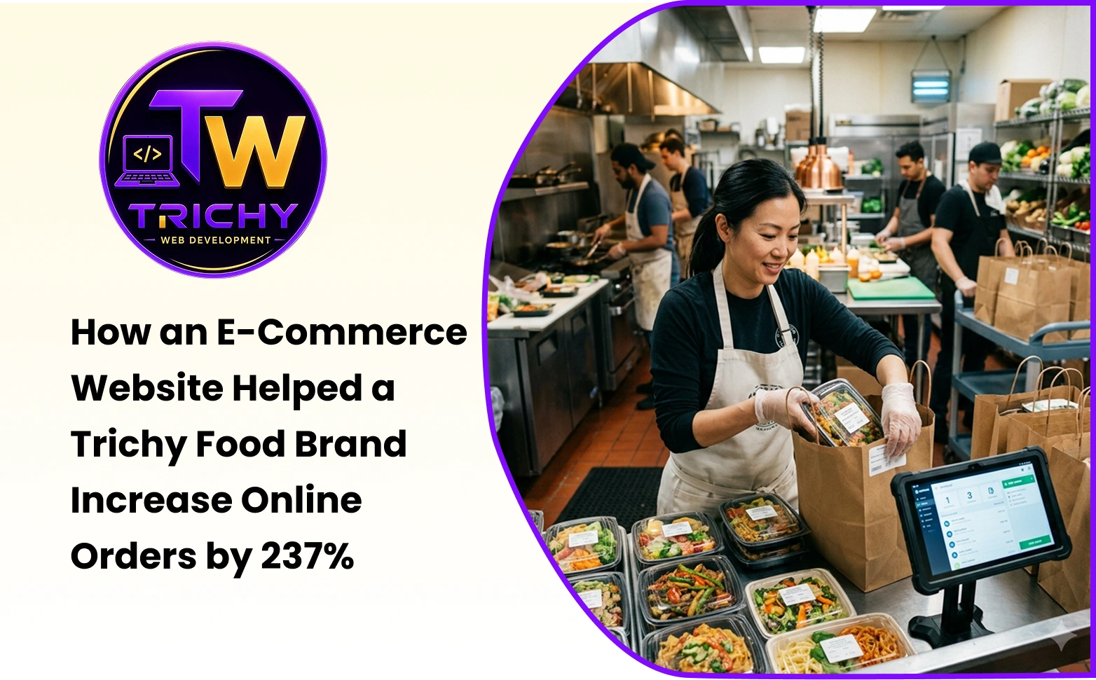 How an E-Commerce Website Helped a Trichy Food Brand Increase Online Orders by 237%