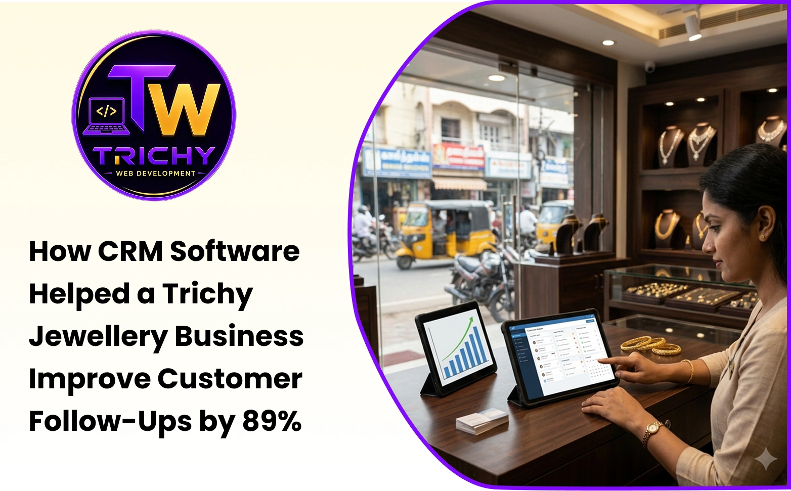 How CRM Software Helped a Trichy Jewellery Business Improve Customer Follow-Ups by 89%